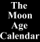 The Moon Age Calendar